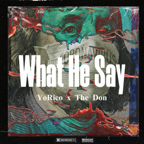 What He Say ft. The Don | Boomplay Music
