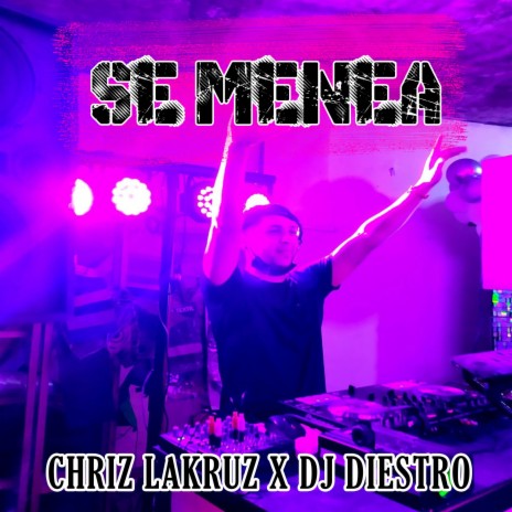 SE MENEA ft. CHRIZ LAKRUZ