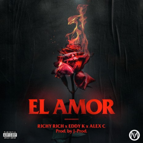 El Amor ft. Eddy K & Alex C | Boomplay Music