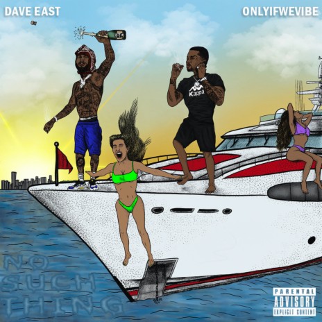 No Such Thing (feat. Dave East) | Boomplay Music