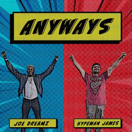 Anyways ft. Hypeman James | Boomplay Music