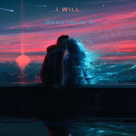 I Will | Boomplay Music