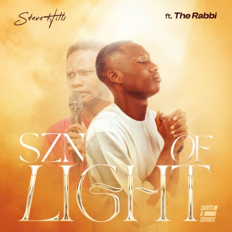 SZN of Light (Lights and Sounds) ft. The Rabbi | Boomplay Music