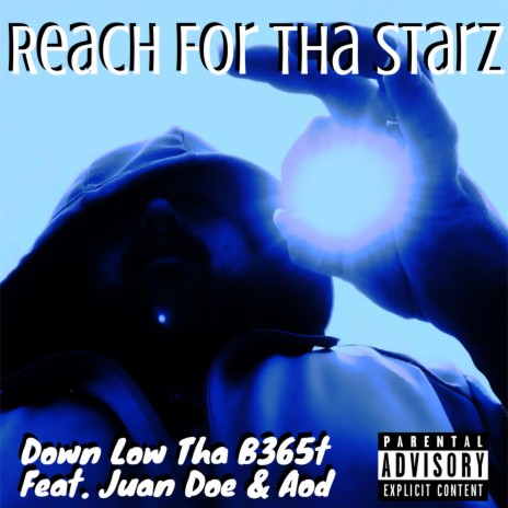 Reach for Tha Starz ft. Juan Doe & Aod | Boomplay Music