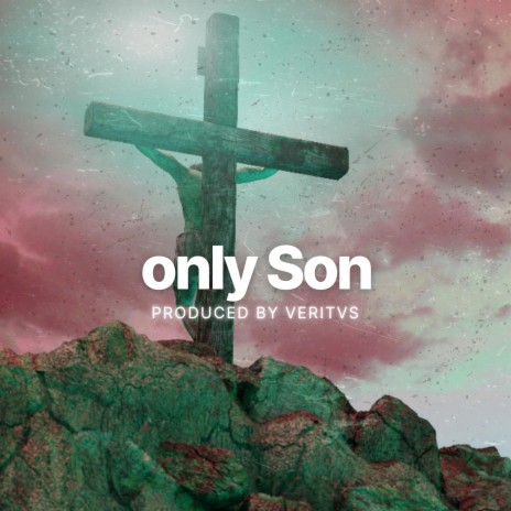 Only Son Freestyle | Boomplay Music
