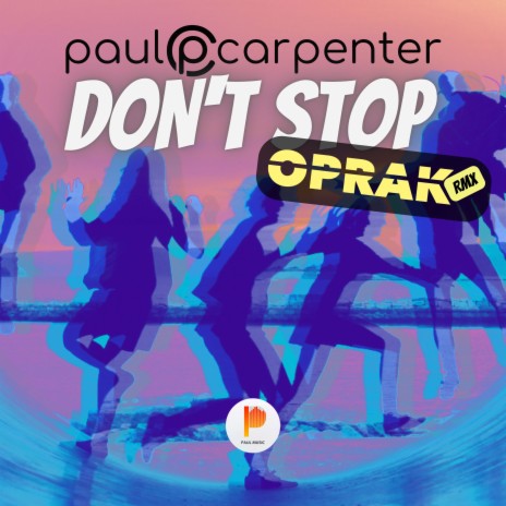 Don't Stop (Oprak Remix Radio) | Boomplay Music