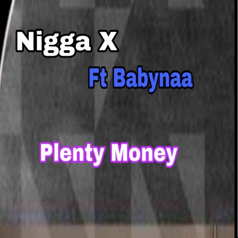 Plenty Money ft. Babynaa | Boomplay Music