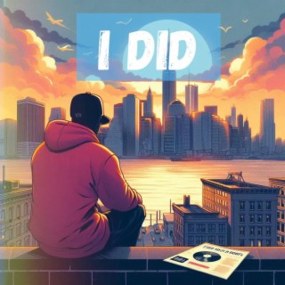 I Did lyrics | Boomplay Music