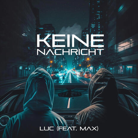 Keine Nachricht ft. M.A.X. | Boomplay Music