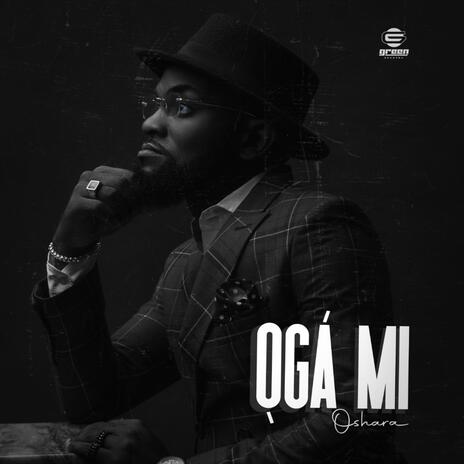 Oga mi | Boomplay Music