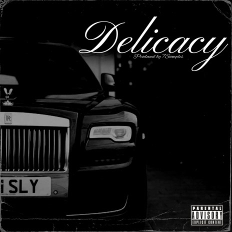 Delicacy | Boomplay Music