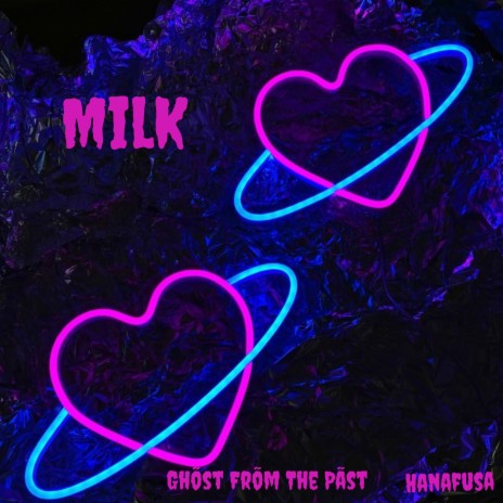 Milk ft. Hanafusa | Boomplay Music