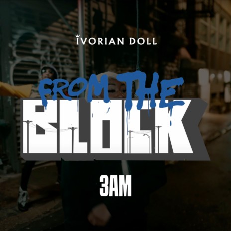 3 AM (From The Block Freestyle) | Boomplay Music