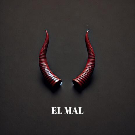 EL MAL | Boomplay Music