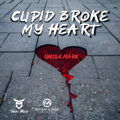 Cupid Broke My Heart | Boomplay Music
