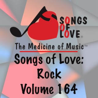 Songs of Love: Rock, Vol. 164