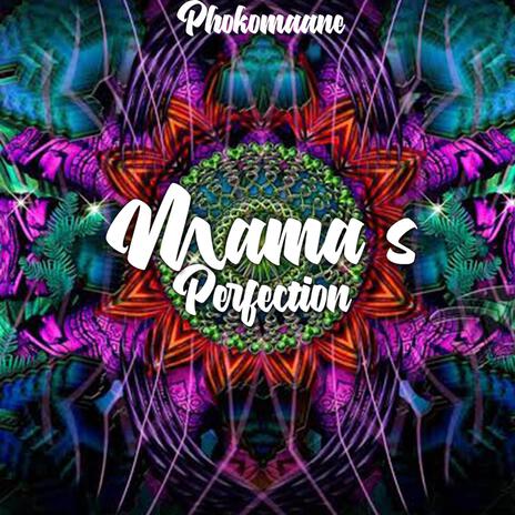 Mamas Perfection | Boomplay Music