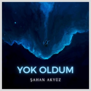 Yok Oldum lyrics | Boomplay Music