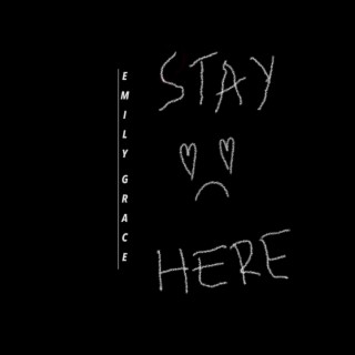 Stay Here