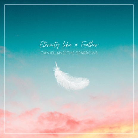 Eternity Like a Feather | Boomplay Music