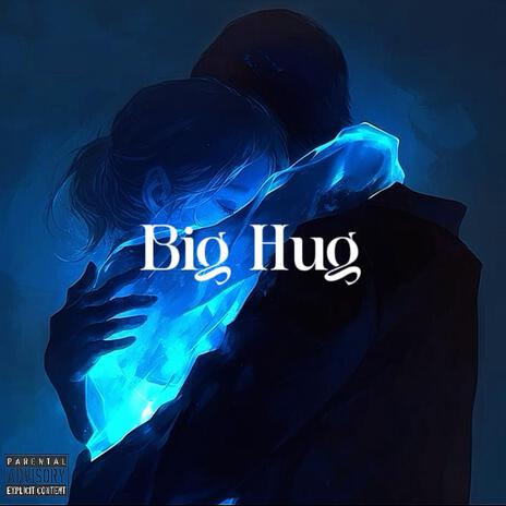 Big Hug (speed up) | Boomplay Music