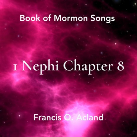 Lehi Dreams a Dream (Book of Mormon, 1 Nephi 8:1-7, Melody)