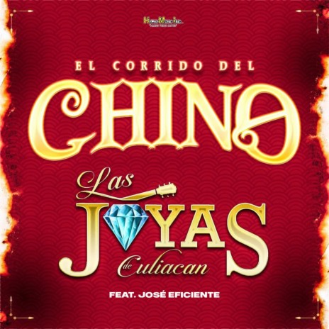 El Corrido del Chino ft. Jose Eficiente | Boomplay Music
