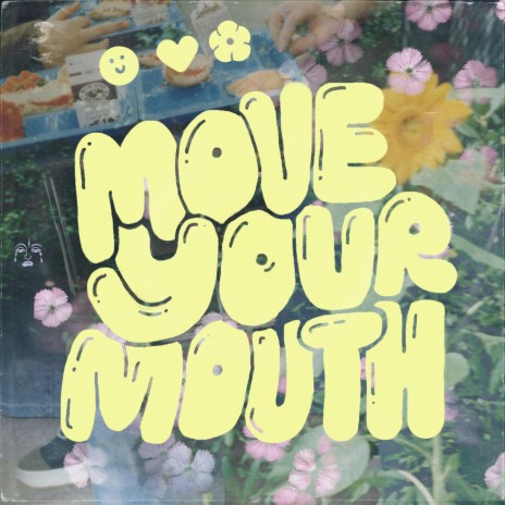 Move Your Mouth | Boomplay Music