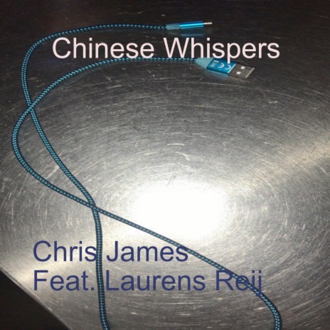 Chinese Whispers ft. Laurens Reij | Boomplay Music