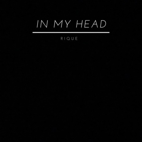 In My Head | Boomplay Music