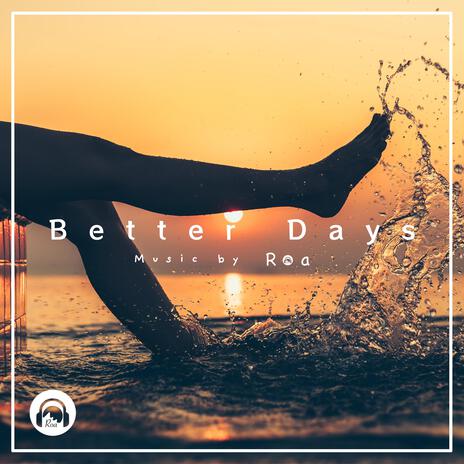 Better Days | Boomplay Music