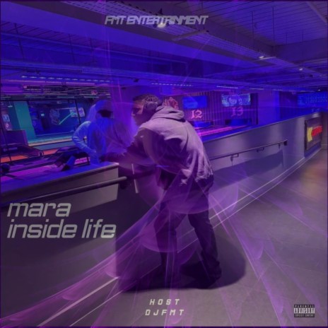 Mara Inside Life | Boomplay Music