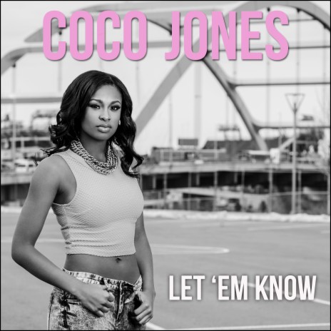 Let 'em Know | Boomplay Music