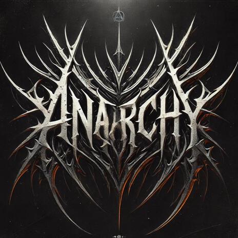 Anarchy | Boomplay Music