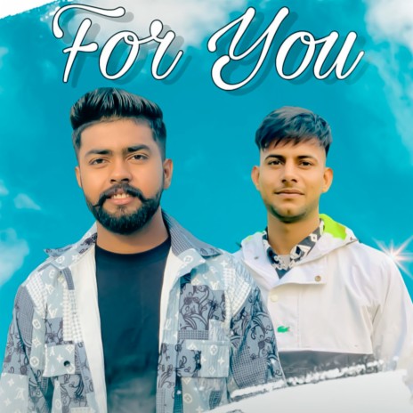 For You ft. Aryan Raj | Boomplay Music
