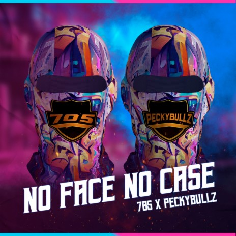 No Face No Case ft. Peckybullz | Boomplay Music