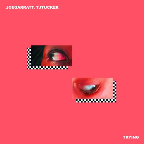 trying ft. TjTUCKER | Boomplay Music