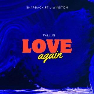 fall in love again ft. J.winston7 lyrics | Boomplay Music