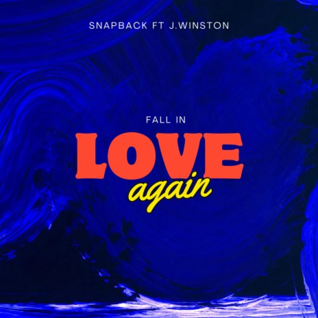 fall in love again ft. J.winston7 | Boomplay Music