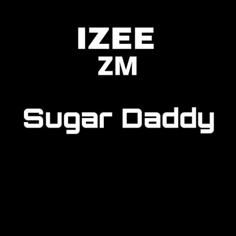 Sugar Daddy | Boomplay Music