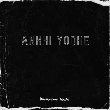 Ankhi Yodhe | Boomplay Music