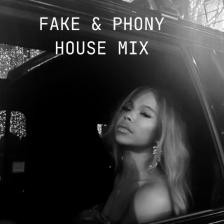 Fake & Phony (King Beatz Remix House Mix)