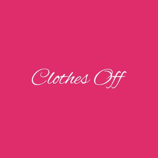 Clothes Off