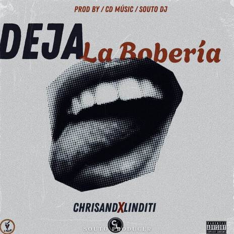 Deja la Bobería ft. Chrisand & Linditi | Boomplay Music