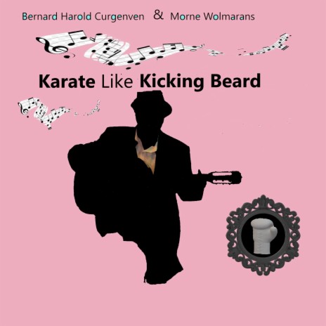 Karate Like Kicking Beard ft. Morne Wolmarans