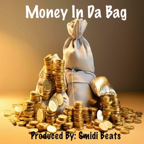 Money In Da Bag | Boomplay Music