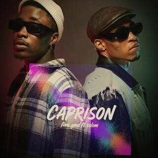 Caprison ft. Solom lyrics | Boomplay Music