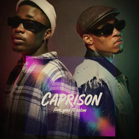 Caprison ft. Solom | Boomplay Music