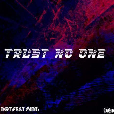 Trust No One ft. Mint | Boomplay Music