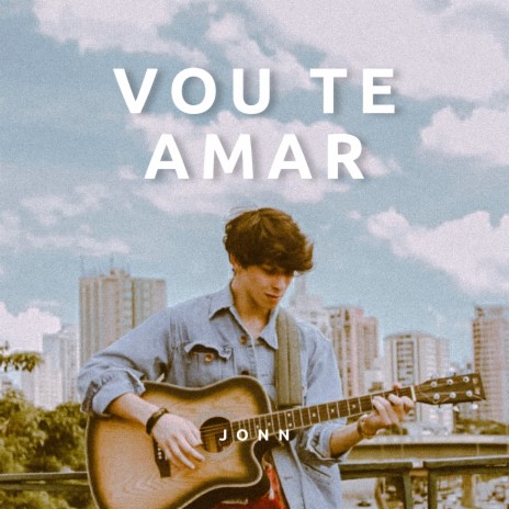 Vou Te Amar | Boomplay Music